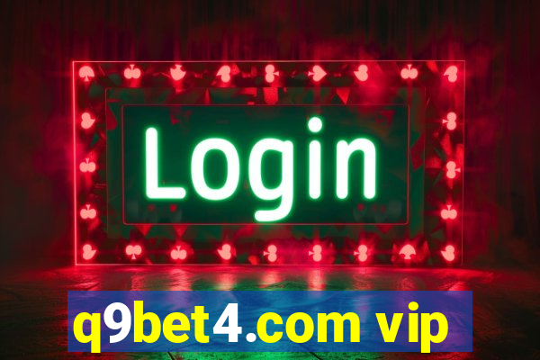 q9bet4.com vip