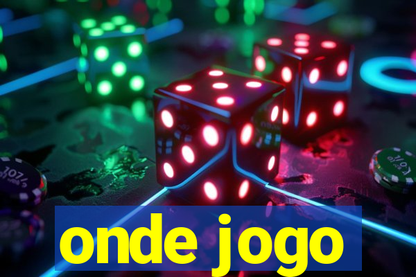 onde jogo