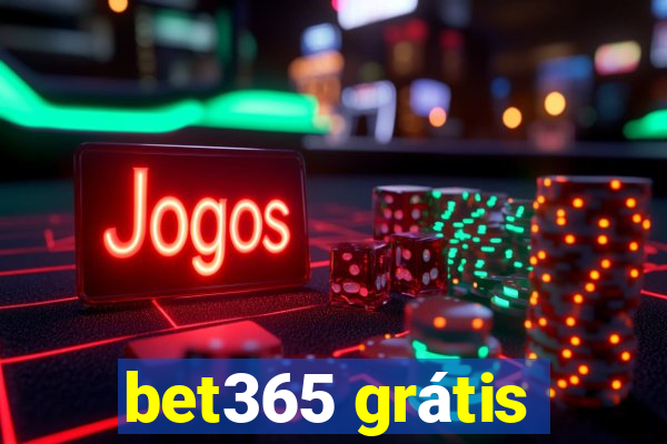 bet365 grátis