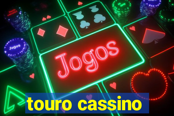 touro cassino