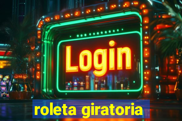 roleta giratoria