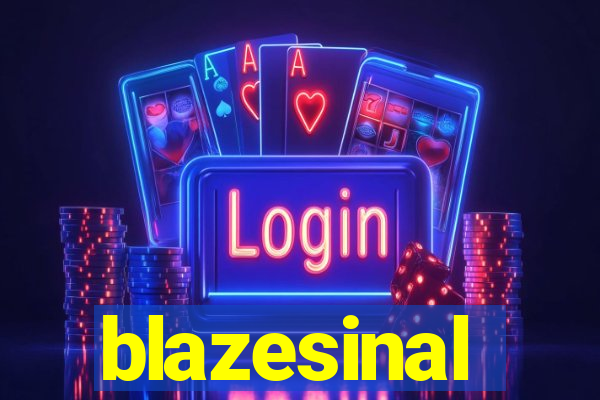 blazesinal