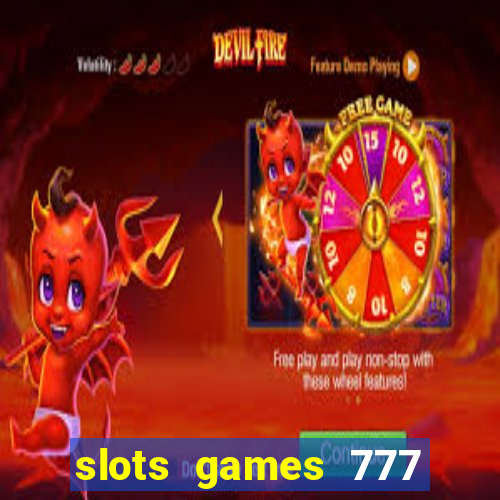 slots games 777 free 0vi35