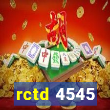 rctd 4545