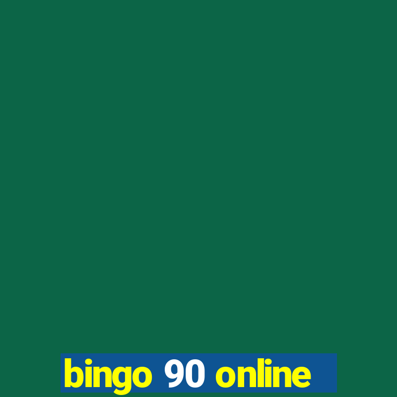 bingo 90 online