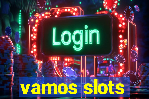 vamos slots