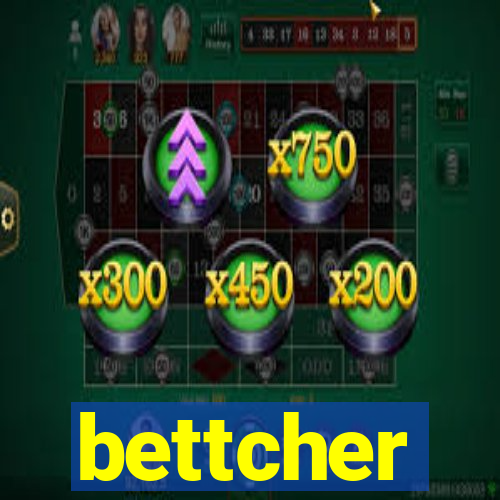 bettcher