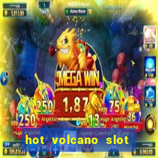 hot volcano slot free play