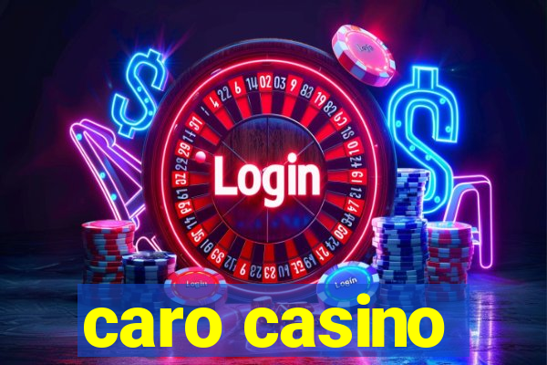 caro casino