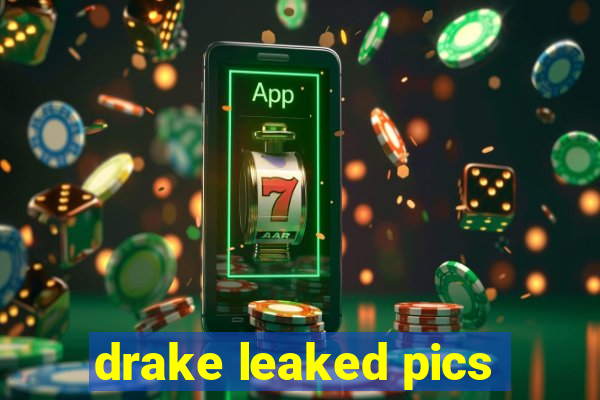 drake leaked pics