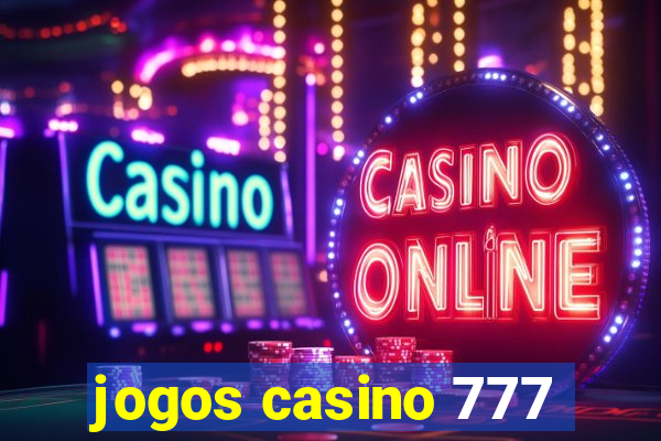 jogos casino 777