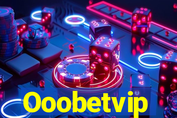 Ooobetvip