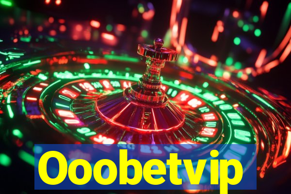 Ooobetvip