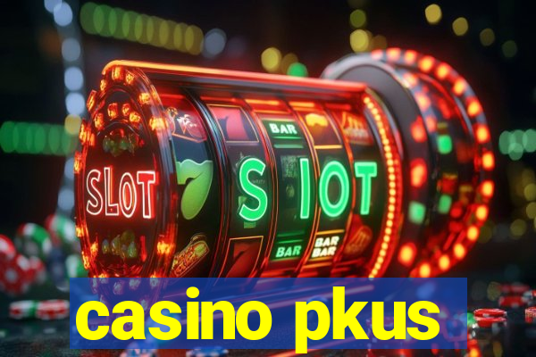 casino pkus