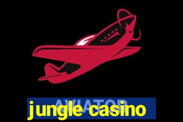 jungle casino