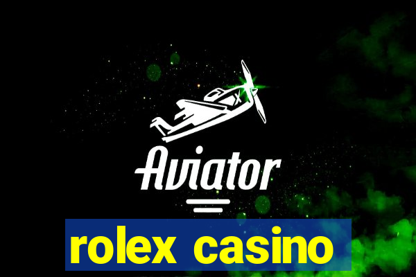 rolex casino