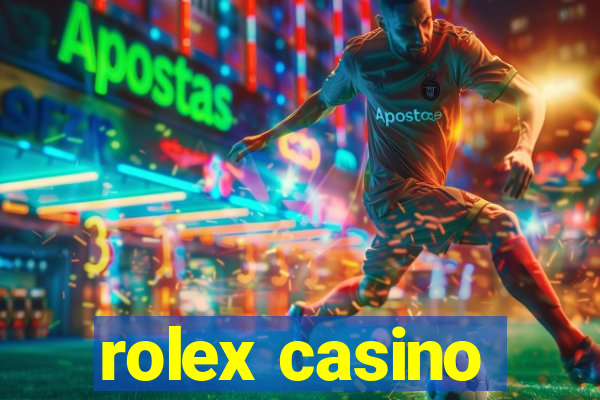 rolex casino