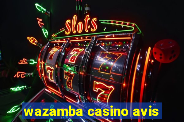 wazamba casino avis