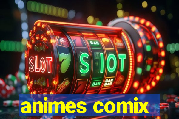 animes comix