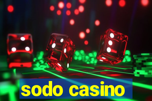 sodo casino