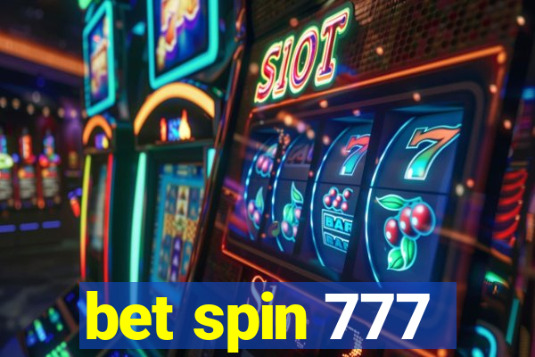 bet spin 777