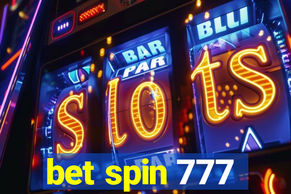 bet spin 777