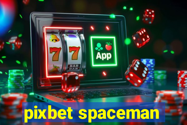 pixbet spaceman