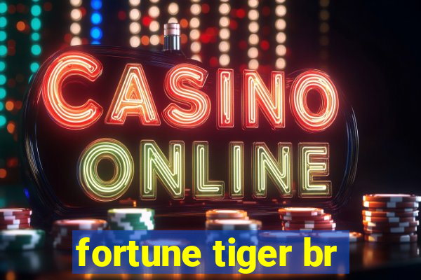 fortune tiger br