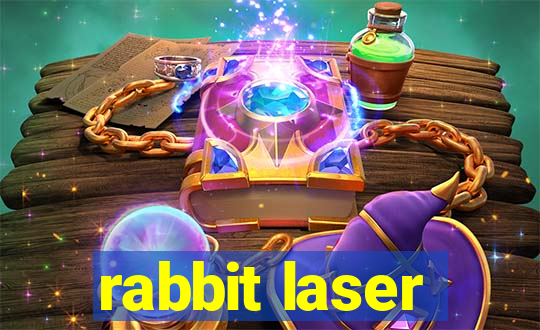 rabbit laser