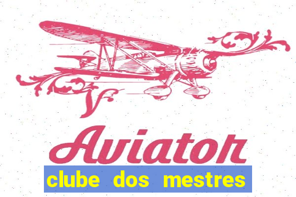 clube dos mestres do jogos