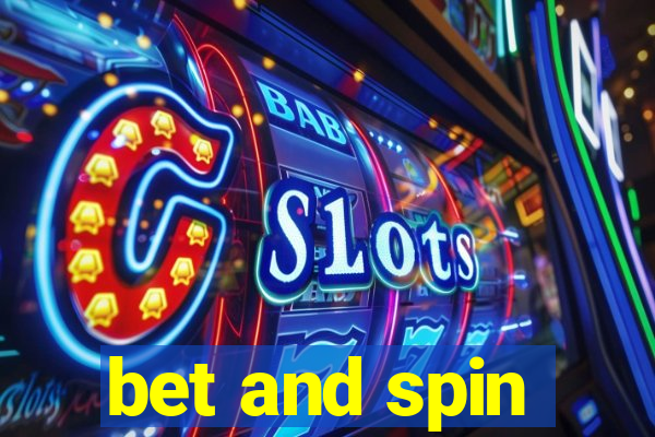 bet and spin