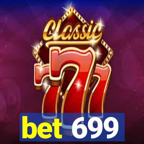 bet 699