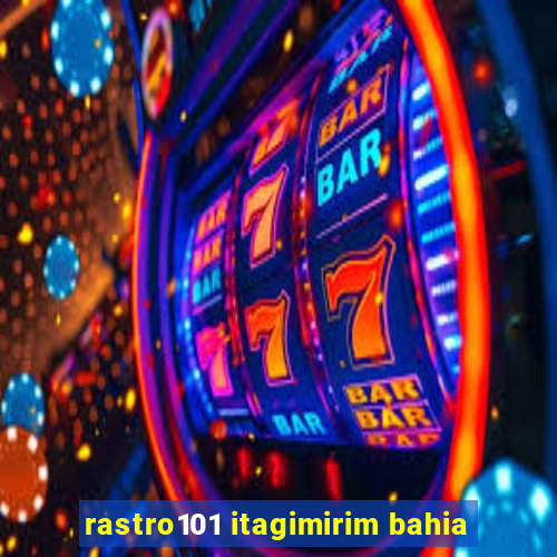 rastro101 itagimirim bahia