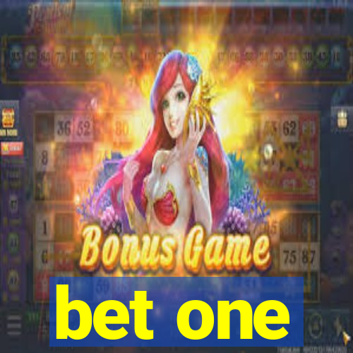 bet one