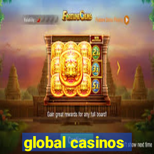 global casinos