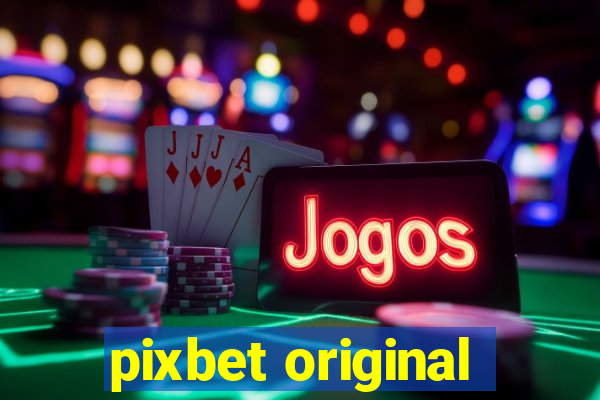 pixbet original