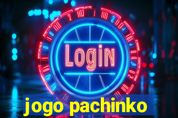 jogo pachinko