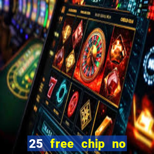 25 free chip no deposit pure casino