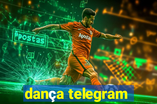 dança telegram