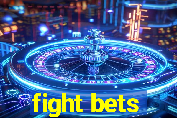 fight bets