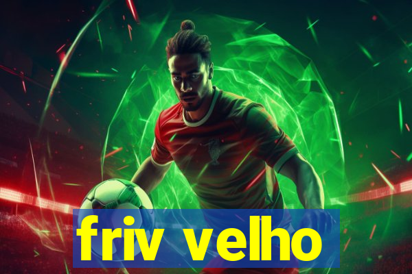 friv velho