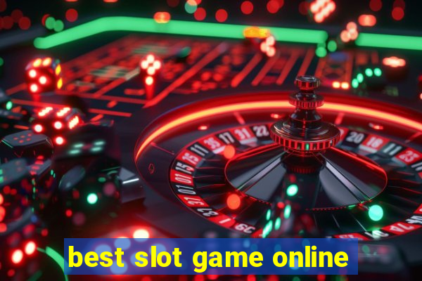 best slot game online