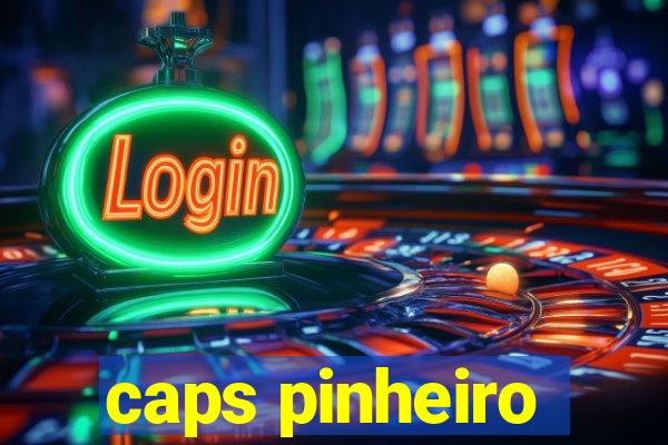 caps pinheiro