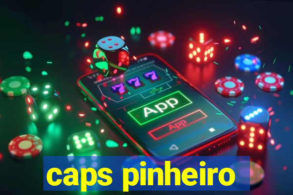 caps pinheiro