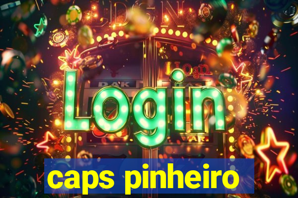 caps pinheiro