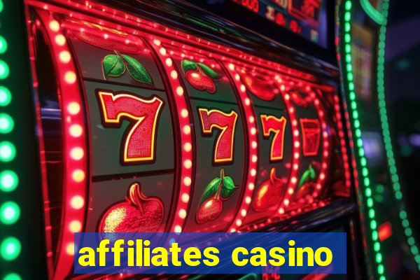 affiliates casino