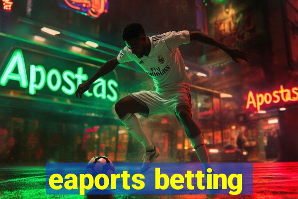 eaports betting