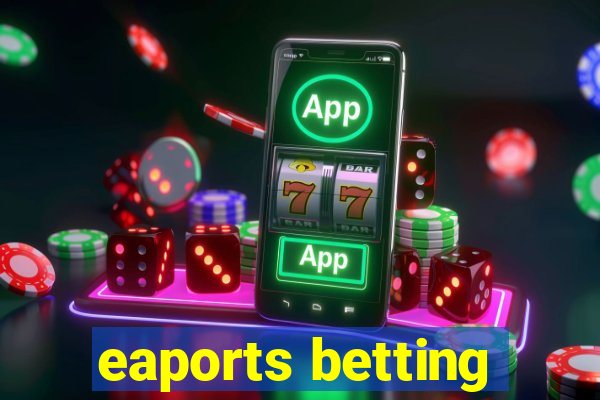 eaports betting