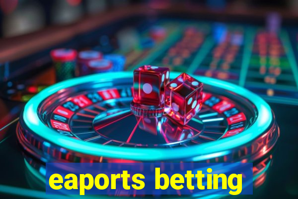 eaports betting