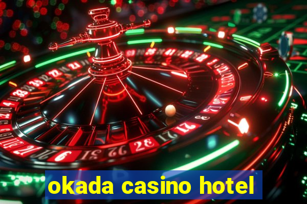 okada casino hotel